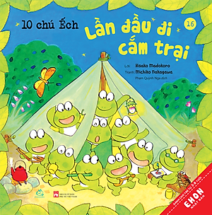 BỘ SÁCH TRANH EHON NHẬT BẢN “10 CHÚ ẾCH” - PHẦN 3 (T13 – 18)