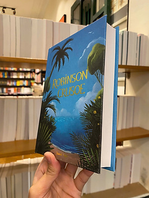 Sách - Robinson Crusoe by Daniel Defoe | Classic Literature / Ngoại văn Nhập khẩu - Bìa cứng