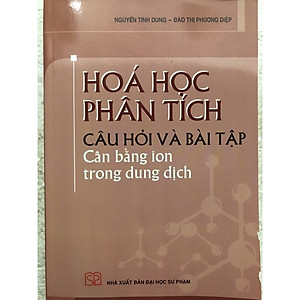 Sách - Combo Hoá học phân tích 1( Lý thuyết + Bài tập): Cân bằng ion trong dung dịch
