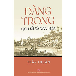 Đàng Trong - Lịch Sử Và Văn Hóa