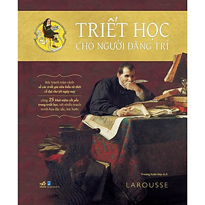 Sách - Triết học cho người đãng trí (Larousse) (Nhã Nam Official)