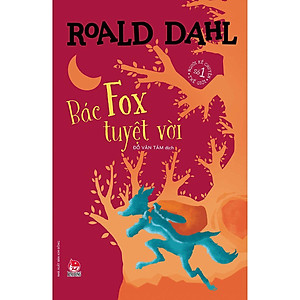 Sách Bác Fox Tuyệt Vời (Tái Bản 2021)