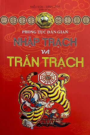 Phong Tục Dân Gian - Nhập Trạch Và Trấn Trạch