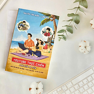 Sách - YouTube Thực Chiến – Phải Kiếm Ra Tiền (tái bản)