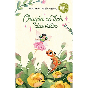 Văn học thiếu nhi: Chuyện cổ tích của vườn