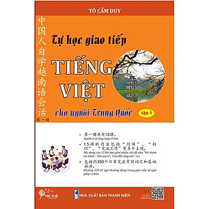 Tự học giao tiếp Tiếng Việt cho người Trung Quốc Tập 1
