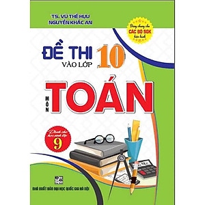 Sách Đề Thi Vào Lớp 10 Môn Toán