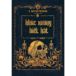Sách - Khúc Xương Biết Hát - R. Austin Freeman - AZ Việt Nam