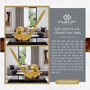 Gậy golf và giá cắm bút mạ vàng 24K: Quà tặng độc đáo cho sếp, đối tác yêu thích thể thao golf, quà tặng giải thi đấu golf
