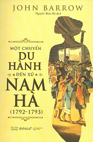 Sách Một Chuyến Du Hành Đến Xứ Nam Hà (1792-1793)