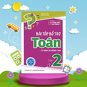 Sách Bài tập bổ trợ Toán – lớp 2 (cơ bản và nâng cao) Tập 2