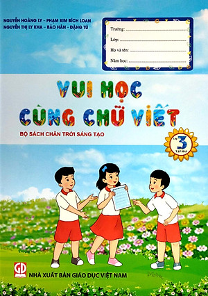 Vui Học Cùng Chữ Viết Lớp 3 - Tập 2 (Chân Trời Sáng Tạo) (2023)