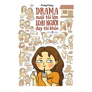 Sách - Drama Nuôi Tôi Lớn Loài Người Dạy Tôi Khôn - Pương Pương - AZ Việt Nam