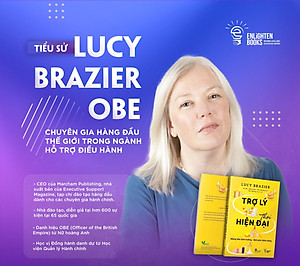 Sách TRỢ LÝ THỜI HIỆN ĐẠI - BÍ QUYẾT THÀNH CÔNG CHO NGƯỜI LÀM TRỢ LÝ & CHUYÊN VIÊN HÀNH CHÍNH THỜI 4.0