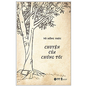 Chuyện Của Chúng Tôi