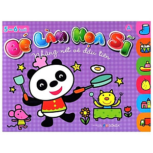Bé Làm Họa Sĩ - Những Nét Vẽ Đầu Tiên (5 - 6 Tuổi)