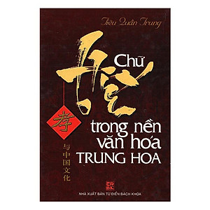 Chữ Hiếu Trong Nền Văn Hóa Trung Hoa - Vanlangbooks