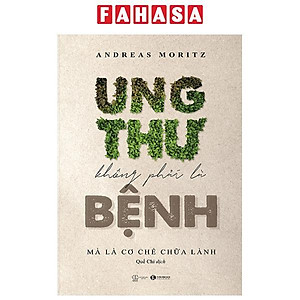 Ung Thư Không Phải Là Bệnh Mà Là Cơ Chế Chữa Lành