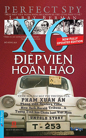 COMBO Phạm Xuân Ẩn ( X6: Điệp viên hoàn hảo + Một người việt trầm lặng) - Bìa mềm. Tái bản 2020