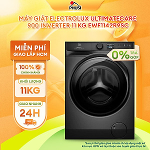 Máy giặt Electrolux UltimateCare 900 Inverter 11 kg EWF1142R9SC - HÀNG CHÍNH HÃNG - CHỈ GIAO HCM
