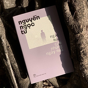 Sách Nguyễn Ngọc Tư. Ngày mai của những ngày mai