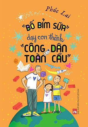 Sách Bố Bỉm Sữa Dạy Con Thành "Công Dân Toàn Cầu"