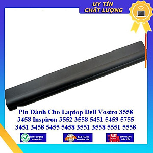 Pin dùng cho Laptop Dell Vostro 3558 3458 Inspiron 3552 3558 5451 5459 5755 3451 3458 5455 5458 3551 3558 5551 5558 5559 - Hàng Nhập Khẩu  MIBAT831