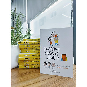 Sách - Con Mình Chẳng Lẽ Vứt