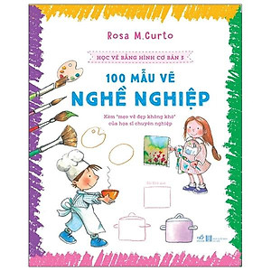 Sách Học Vẽ Bằng Hình Cơ Bản 3 - 100 Mẫu Vẽ Nghề Nghiệp