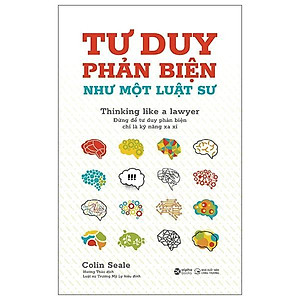Tư Duy Phản Biện Như Một Luật Sư - Thinking Like A Lawyer - Bản Quyền