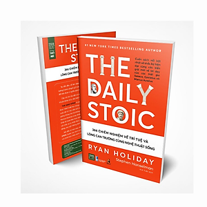 Sách THE DAILY STOIC – 366 CHIÊM NGHIỆM VỀ TRÍ TUỆ VÀ LÒNG CAN TRƯỜNG CÙNG NGHỆ THUẬT SỐNG