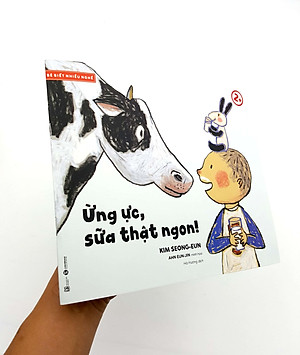 Sách Bé Biết Nhiều Nghề - Ừng Ực, Sữa Thật Ngon! 2+