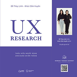 Sách UX RESEARCH-Thấu Hiểu Người Dùng, Ung Dung Chiến Thắng