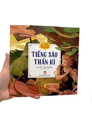 Sách Cổ Tích Việt Nam Cho Bé Mẫu Giáo: Tiếng Sáo Thần Kì