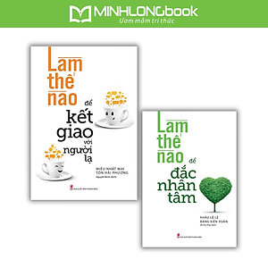 ComBo 2 Cuốn: Làm Thế Nào Để Đắc Nhân Tâm + Làm Thế Nào Để Kết Giao Với Người Lạ