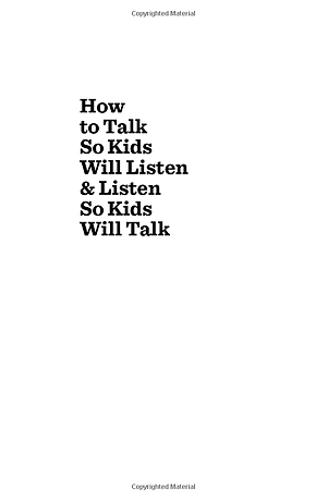Sách How to Talk So Kids Will Listen and Listen So Kids Will Talk