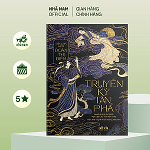 Sách - Truyền kỳ tân phả (Hồng Hà nữ sĩ Đoàn Thị Điểm) (Nhã Nam Official)