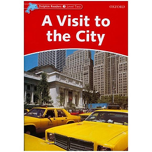 Dolphin Readers Level 2: A Visit To The City