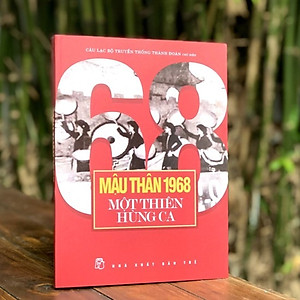 Sách Mậu Thân 1968 - Một Thiên Hùng Ca