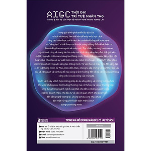 Sách AIGC Thời đại trí tuệ nhân tạo: Cơ hội và rủi ro của một số ngành nghề trong tương lai