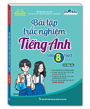 Sách - GLOBAL SUCCESS - Bài tập trắc nghiệm tiếng anh lớp 8 tập 2 (có đáp án)