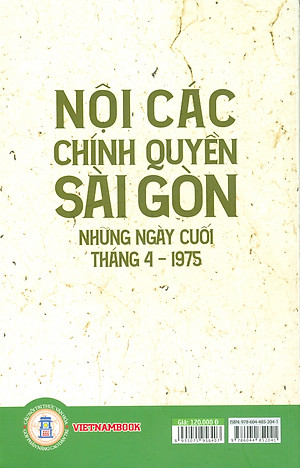 Nội Các Chính Quyền Sài Gòn Những Ngày Cuối Tháng 4 - 1975 (Kỷ niệm 50 năm ngày giải phóng miền Nam thống nhất đất nước 1975 - 2025)