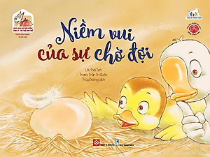 Sách Song Ngữ Bồi Dưỡng Tâm Lý, Trí Tuệ Cho Trẻ - Niềm Vui Của Sự Chờ Đợi