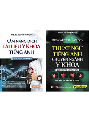 Combo Cẩm Nang Dịch Tài Liệu Y Khoa Tiếng Anh + Thuật Ngữ Tiếng Anh Chuyên Ngành Y Khoa (Bộ 2 Cuốn) _PNU