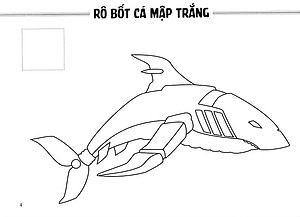 Sách Tô Màu - Thế Giới Rô Bốt Và Xe Cộ: Rô Bốt Thú