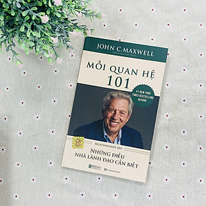 Combo 8 Cuốn 101 - Những Điều Nhà Lãnh Đạo Cần Biết - Tác Giả John C. Maxwell - Tái Bản 