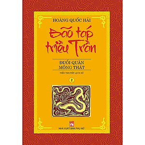 Sách Bộ 6 Tập Bão Táp Triều Trần : Bão Táp Cung Đình - Đuổi Quân Mông Thát - Thăng Long Nổi Giận - Huyết Chiến Bạch Đằng - Huyền Trân Công Chúa - Vương Triều Sụp Đổ (Tái Bản 2020)