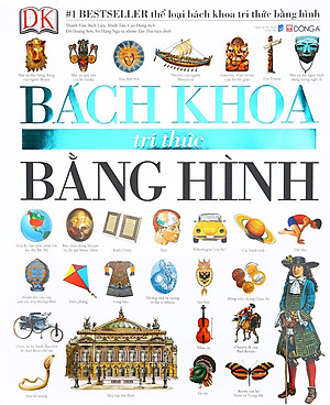 Sách Bách Khoa Tri Thức Bằng Hình (Tái Bản 2015)