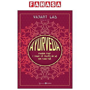AYURVEDA - Phương Pháp Y Thuật Cổ Truyền Ấn Độ Hơn 5000 Tuổi