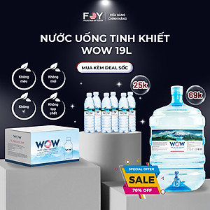 COMBO 2 BÌNH - Nước uống tinh khiết WOW / Nước kiềm đóng bình FOY 19L - 2IN1